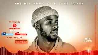 The Mix Hour Mixed By Dark Horse Mix 078