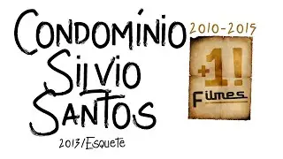 Condomínio Silvio Santos (2013/Esquetes)