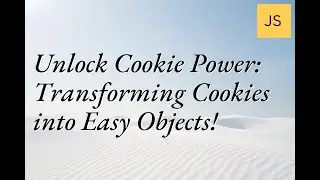 Unlock Cookie Power: Transforming Cookies into Easy Objects! 🍪✨ #WebDev #JavaScript #Cookies