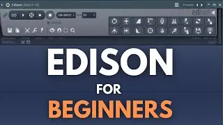 Idiot’s Guide to Edison | FL Studio 2025