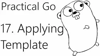 Using templates - Go Lang Practical  Programming Tutorial p.17