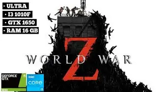 World War Z | ULTRA | I3 GEN 10F GTX 1650 4GB | RAM 16GB