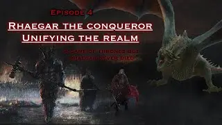 Game of Thrones But Rhaegar Never Died CK3: Agot Episode 4 Rhaegar The Conqueror Unifying The Realms