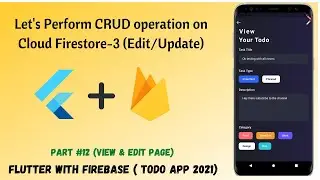 Flutter - Let's Perform CRUD operation on Cloud Firestore-3 (Edit/Update) || Firebase || #12