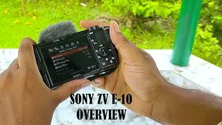 Sony ZV E10 Overview all Buttons Port and Menu Features | Best  4K Vlogging Camera for Youtube 2023