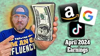 Letting BIG Companies Pay My Bills! - My April 2024 Earnings