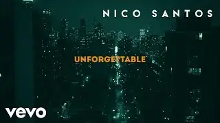 Nico Santos - Unforgettable (Lyric Video)