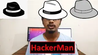 HackerMan | Types of Hacker | How they earn?