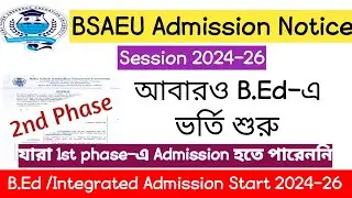 B.Ed Online Admission Start (Session 2024-26)//2nd Phase Admission//BSAEU Admission Notice