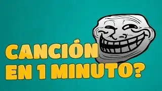 ¿Canción en 1 minuto? - Wilday