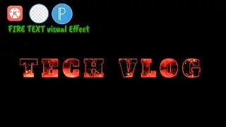 FIRE TEXT visual Effect - Kinemaster + PixelLab||kinemaster video editing tutorial malayalam