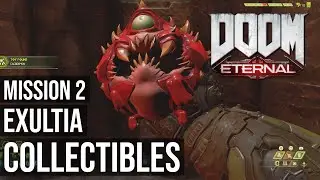 All Collectibles - Mission 2 - Exultia - Doom Eternal