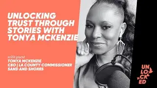 Unlocking Trust Through Stories With Tonya McKenzie