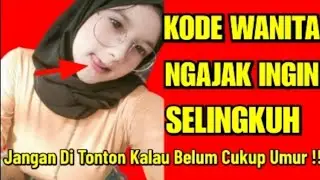 AWAS !! INI KODE WANITA NGAJAK SELINGKUH