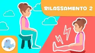 RILASSAMENTO MUSCOLARE PROGRESSIVO per bambini 🧘‍♀️ CORPO 🧍‍♂️ Sessione guidata 👦🏻 Episodio 2