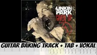 LINKIN PARK - Given Up [GUITAR BACKING TRACK + TAB]