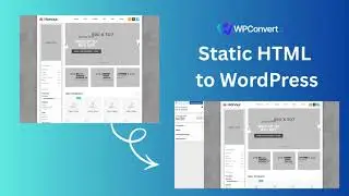 Convert Static HTML Website to WordPress (Fastest Method)
