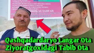 ☎️ +998990246945 Лангар Ота Зиёратгохи Кашкадарё  Вилояти котта лангар ота кишлоги
