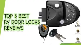 ✅ Top 5 Best RV Door Lock  Reviews 2022
