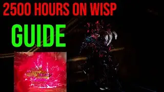 2500 Hours of Wisp Prime in One Video. A Wisp Guide (Warframe) (Outdated)