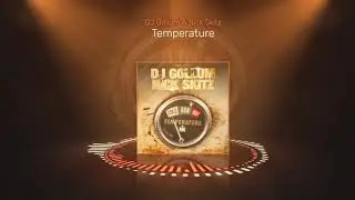 DJ Gollum & Nick Skitz - Temperature (Radio Edit)