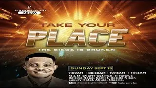 TAKE YOUR PLACE - THE SIEGE IS BROKEN || SUNDAY SERVICE || 15TH SEPTEMBER 2024