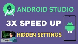 How to Make Super Fast Android Studio on Windows 11 | 3x Speed Up Settings for Low end Pc