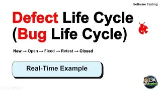 Defect Life Cycle Explained with Real-Time Example | Bug Life Cycle in Software Testing