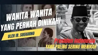 Fakta menarik, wanita yang di nikahi oleh soekarno.