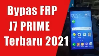 Bypass Frp Samsung J7 Prime Youtube Update 2021