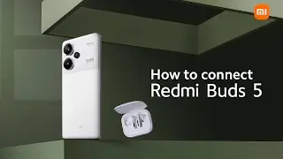 How to connect Redmi Buds 5