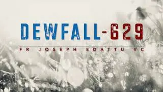 Dewfall 629 - Strive first for the Kingdom of God