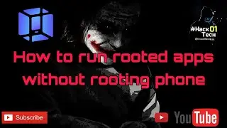 How to run rooted apps without rooting phone