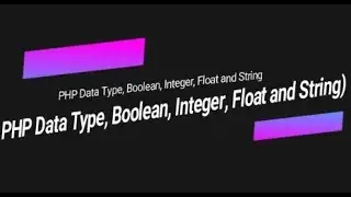 Learn PHP full bangla tutorial  part 4 PHP Data Type, Boolean, Integer, float and string