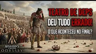 O GRANDE TEATRO DE DEPS! Você conseguiu um final melhor?
