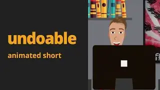 Undoable - Animated short