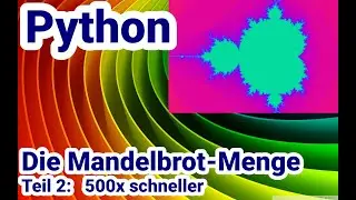 Python Tutorial in German, Mandelbrot, Part 2