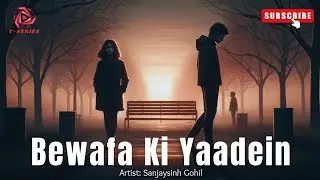 Bewafaa Ki Yaadein💔 | Latest Hindi Heartbreak#sadsong #lofistudybeats #breakupplaylist #travelmusic