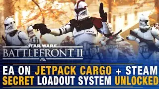 Battlefront Update | Players UNLOCK Secret Loadout System + EA on JETPACK CARGO + Steam Release