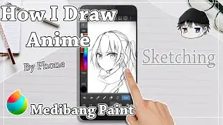 【Medibang Paint】Drawing Anime by Phone 【Sketching】