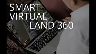 Smart Virtual Land 360