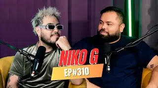 EP #310 - NIKO G - Su relación con @ElTaiger y | la canción que Blessd le robó