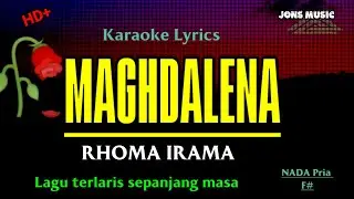 MAGHDALENA || Rhoma irama || KARAOKE DANGDUT || NADA PRIA