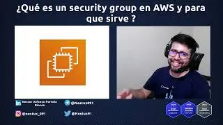 ¿Qué es un security group en AWS y para que sirve ? | Vídeo 14 #AWS #EC2
