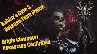 Baldur's Gate 3 - origin character respec and release time