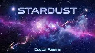 Doctor Plasma | Stardust