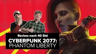 Cyberpunk 2077: Phantom Liberty - DLC und Update im Test