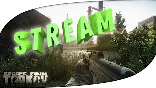 Escape from Tarkov / Побег из Таркова