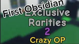 Grinding For My First Obsidian ⚫️ 🪨 Exclusive Rarities 2
