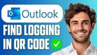 How To Find Logging In QR Code In Outlook (New Method 2025)